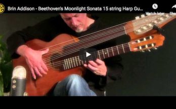 The guitarist Brin Addison is playing Beethoven's Moonlight Sonata 1st movement on a 15 strings Harp Guitar