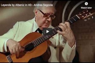 The guitarist Andrès Segovia performs Asturias (Leyenda) from Isaac Albéniz