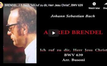 The pianist Alfred Brendel performs the Busoni's piano transcription for Bach's organ choral BWV 639, I call to you, Lord Jesus Christ