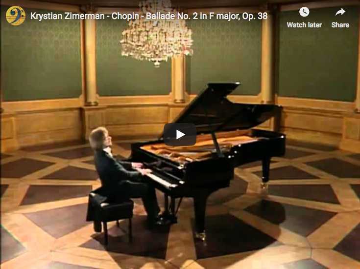 Chopin - Ballade No 2 in F major - Zimerman, Piano