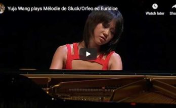 The Chinese pianist Yuja Wang plays Gluck"s Dance of the Blessed Spirits from his opera Orpheus and Eurydice, in Sgambati's transcription