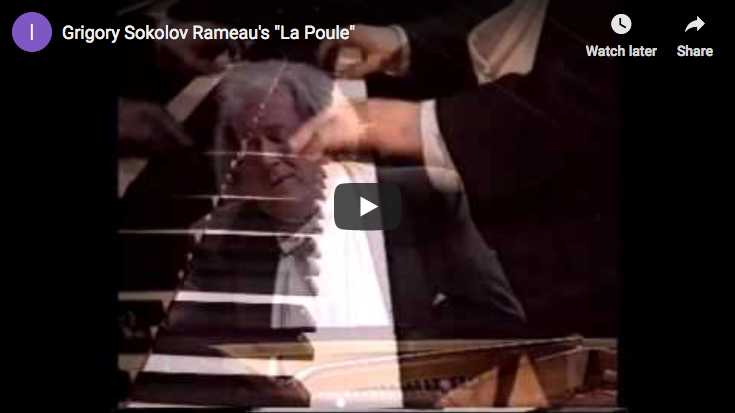 The Russian pianist Grigory Sokolov performs Rameau's La Poule, from the Suite in G major/G minor, fromthe Nouvelles suites de pièces pour clavecin