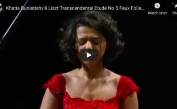 Liszt - Transcendental Etude No 5, Feux Follets - Buniatishvili, Piano