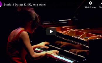 Scarlatti - Sonata K. 455 in G Major - Yuja Wang,