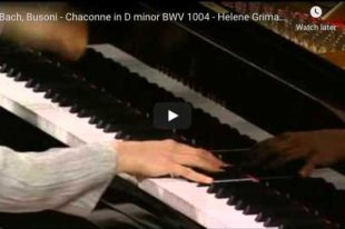 Bach, Busoni - Chaconne in D Minor BWV 1004 - Grimaud, Piano