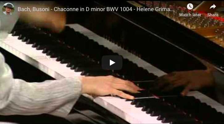 Bach, Busoni - Chaconne in D Minor BWV 1004 - Grimaud, Piano