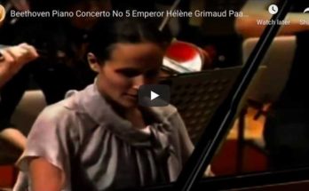 Beethoven - Emperor Concerto (No 5) in E-Flat Major - Grimaud, Piano