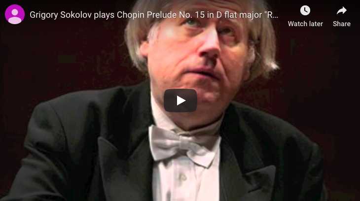 Chopin - Raindrop Prelude No. 15 in D-Flat Major - Sokolov, Piano