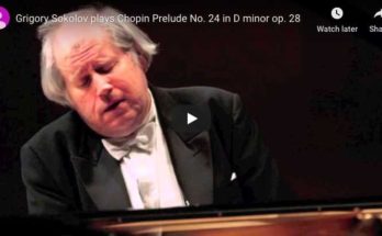 Chopin - Prelude No 24 in D Minor - Grigory Sokolov, Piano