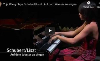 Schubert-Liszt - Auf dem Wasser zu Singen - Wang, Piano