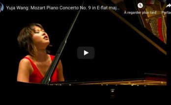 Mozart - Piano Concerto No 9 (Jeunehomme) - Yuja Wang, Piano