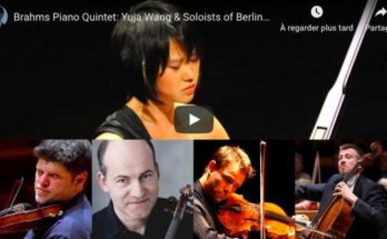 Brahms - Piano Quintet - Yuja Wang, Soloists of Berliner Philharmoniker