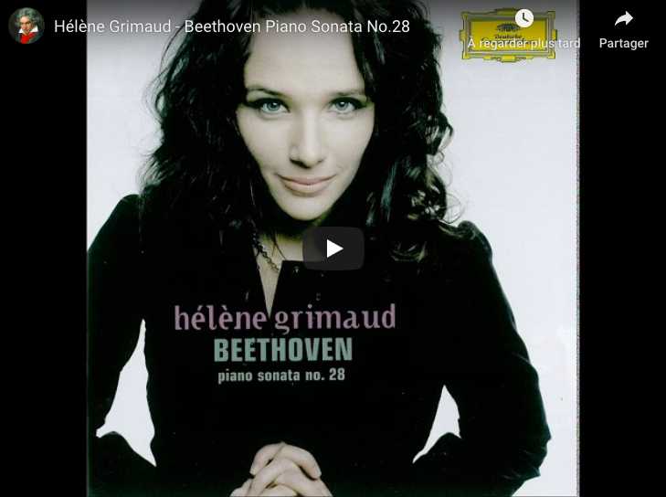 Beethoven - Piano Sonata No 28 in A Major - Hélène Grimaud, Piano