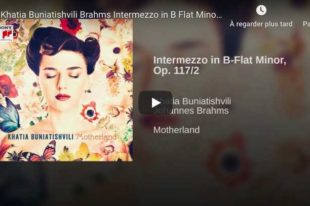 Brahms - Intermezzo Op 117 No 2 - Buniatishvili, Piano