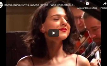 Haydn - Piano Concerto No 11 in D Major - Khatia Buniatishvili, Piano