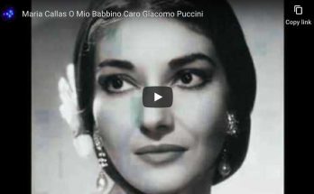 Maria Callas is singing Puccini's famous aria "O Mio Babbino Caro"