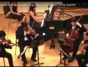 Yuja wang and the Shanghai Quartet play Schumann's Piano Quintett in E-Flat Major