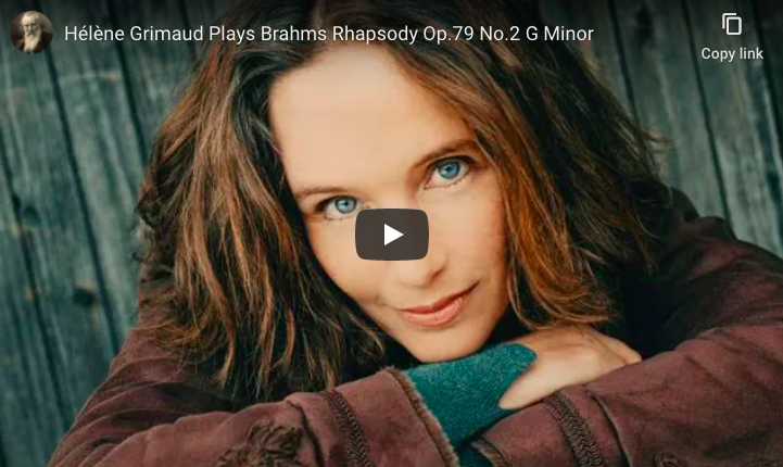 Brahms - Rhapsody No 2 in G Minor - Hélène Grimaud, Piano