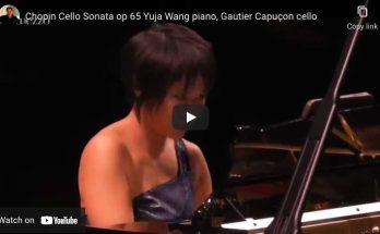 Chopin - Cello Sonata - Capuçon, Cello; Wang, Piano