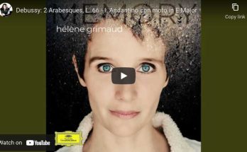 Debussy - Arabesque No. 1 - Grimaud, Piano