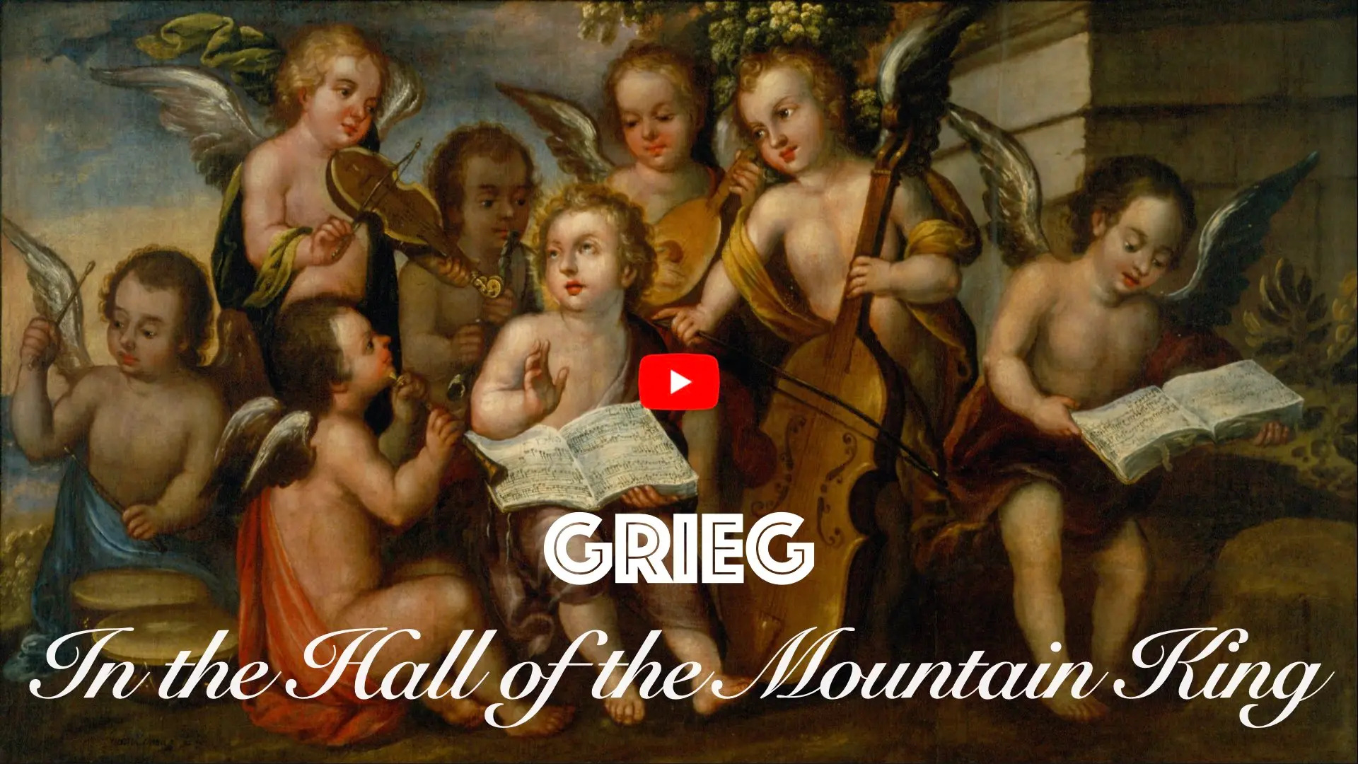 Text “GRIEG — In the Hall o the Mountain King” on a background featuring a painting of musical cherubs.