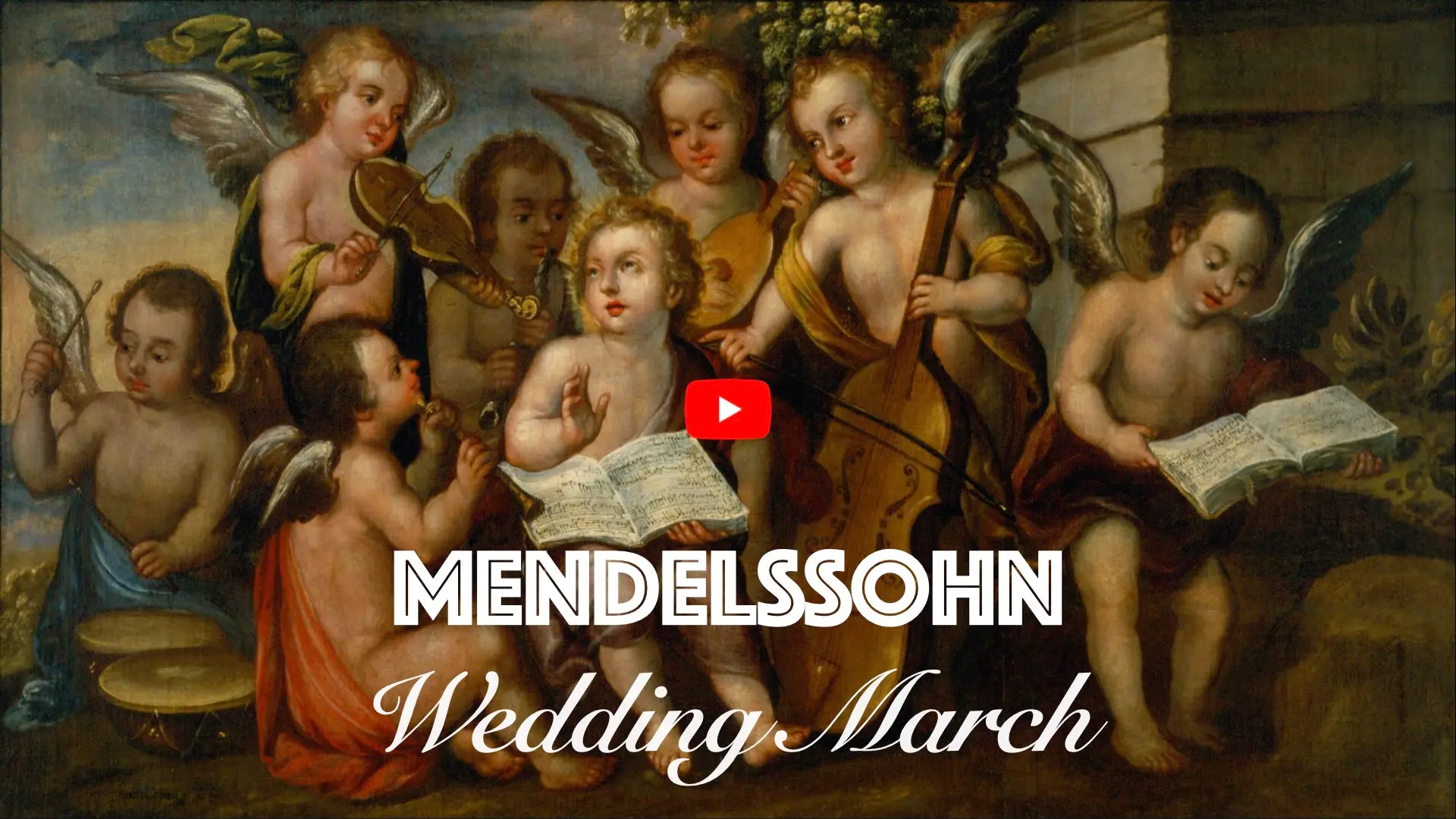 Text “MENDELSSOHN  — Wedding March” on a background featuring a painting of musical cherubs.