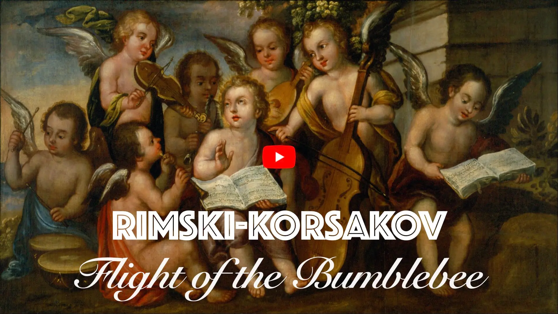 Text “RIMSKI-KORSAKOV — Flight of the Bumblebee” on a background featuring a painting of musical cherubs.