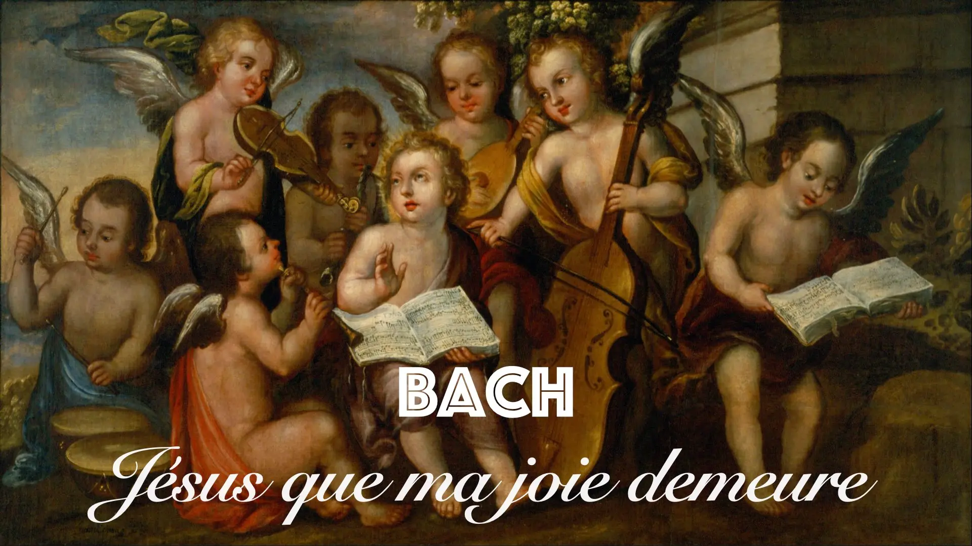 Texte « BACH — Jésus que ma joie demeure » sur fond de peinture représentant des angelots musiciens.