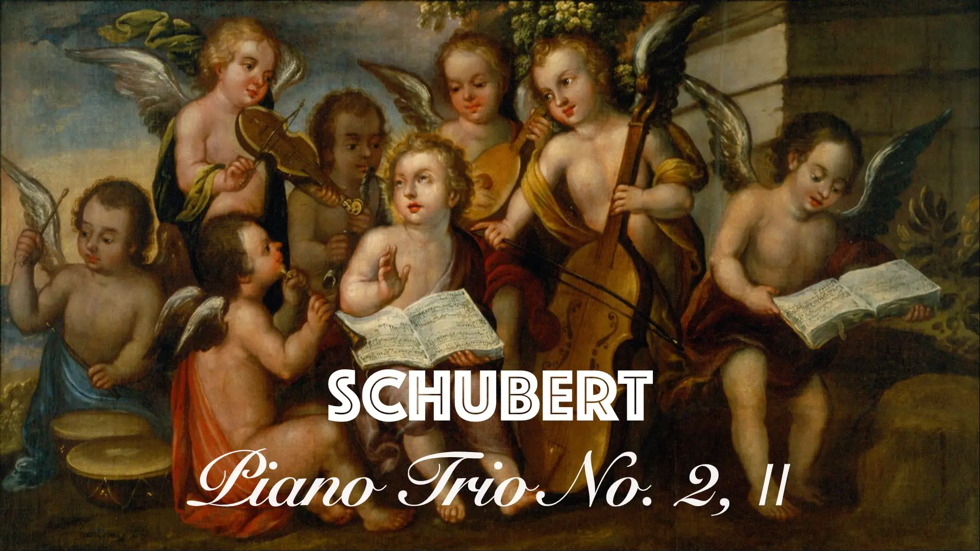 Texte « SCHUBERT — Piano Trio <sup>o</sup> » sur fond de peinture représentant des angelots musiciens.