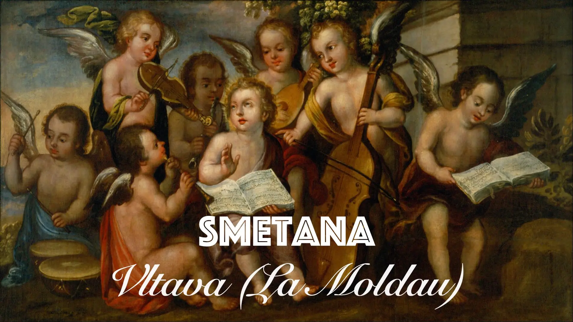 Texte « SMETANA — Vltava (La Moldau) » sur fond de peinture représentant des angelots musiciens.