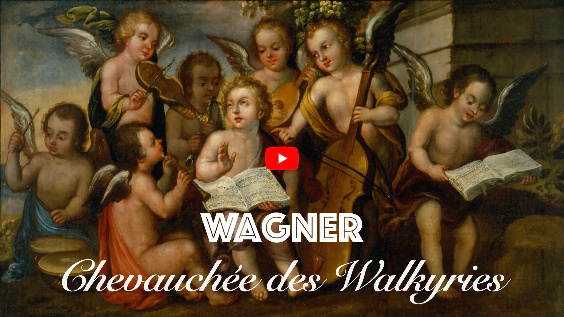 Texte « WAGNER — Chevauchée des Walkyries » sur fond de peinture représentant des angelots musiciens.